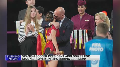 Angry reaction after Spanish soccer leader kissed a Women’s。